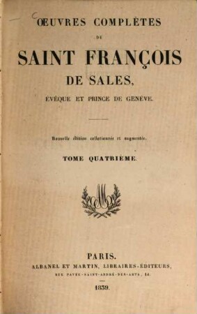 Oeuvres complètes de Saint François de Sales, évêque et prince de Genève, 4