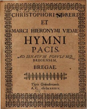 Christophori Coleri et Marci Hieronymi Vidae Hymni pacis : Ad senatum populumque Bregensem