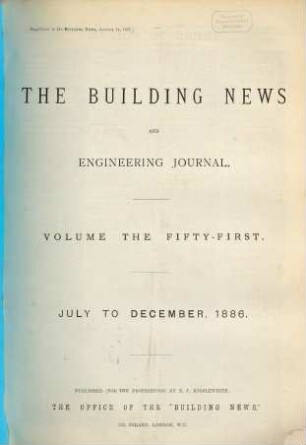 The Building news and engineering journal. 51. 1886
