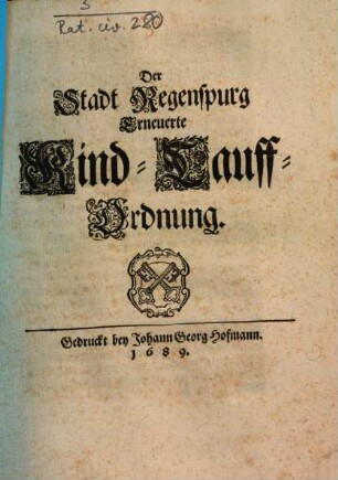 Der Stadt Regenspurg erneuerte Kind-Tauff-Ordnung
