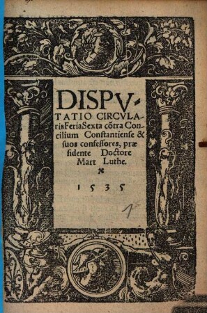 Disputatio Circularis Feria Sexta co[n]tra Concilium Constantiense & suos confessores
