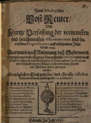 Newer astrologischer Post-Reuter, und Kurtze Verfassung der vornemsten und berühmtesten Astronomorum und deroselben Prognostication auff instehendes Jahr Christi 1644