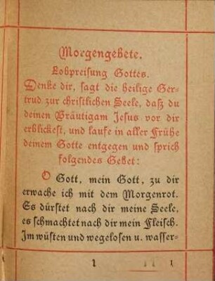 Gertruden-Büchlein : Kurzgefaßtes Betbüchlein, enthaltend die nothwendigsten Gebete für einen katholischen Christen, ausgezogen aus den Schriften der gotterleuchteten heiligen Aebtissin Gertrudis Benedictiner-Ordens von einem ehrwürdigen und gelehrten Priester desselben hl. Ordens