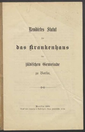 Revidirtes Statut für das Krankenhaus der jüdischen Gemeinde zu Berlin