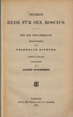 Cicero's Rede für Sex. Roscius : Für den Schulgebrauch herausgegeben von Friedr. Richter