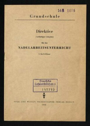 Direktive (vorläufiger Lehrplan) für den Nadelarbeitsunterricht : 5. bis 8. Klasse