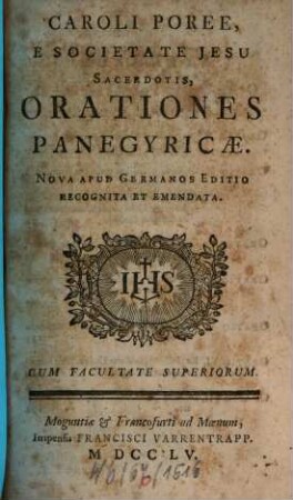 Caroli Poree E Societate Jesu Sacerdotis, Orationes quotquot reperiri potuerunt Omnes, 2. Orationes Panegyricae
