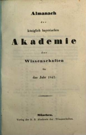 Almanach der Königlich Bayerischen Akademie der Wissenschaften. 1847