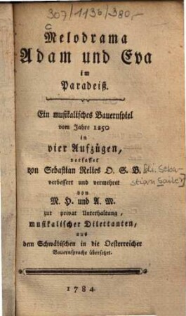 Melodrama Adam und Eva im Paradeiß : Ein musikalisches Bauernspiel vom Jahre 1250 in vier Aufzügen