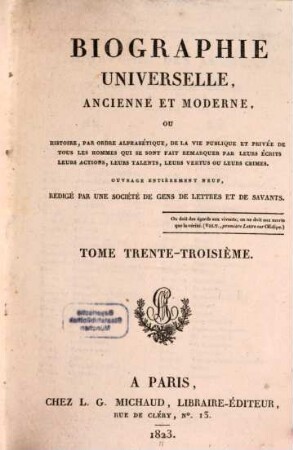 Biographie universelle, ancienne et moderne : ou histoire, par ordre alphabétique, de la vie publique et privée de tous les hommes qui se sont fait remarquer par leurs écrits, leurs actions, leurs talents, leurs vertus ou leurs crimes, 33. Parm - Pf