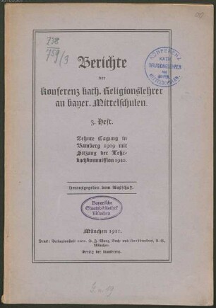 Berichte der Konferenz Kath. Religionslehrer an Bayer. Mittelschulen : ... Tagung in .... 3. 1909 (1910)