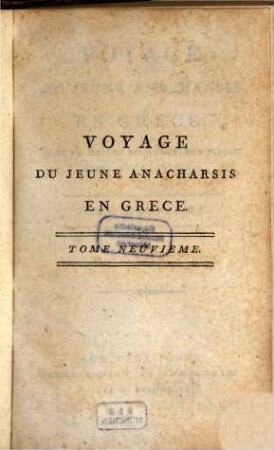 Voyage Du Jeune Anacharsis En Grèce : Dans Le Milieu Du Quatrième Siècle Avant L'ère Vulgaire, 9