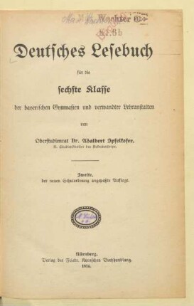 Klasse 6, [Schülerband]: Deutsches Lesebuch für die sechste Klasse der bayerischen Gymnasien und verwandter Lehranstalten