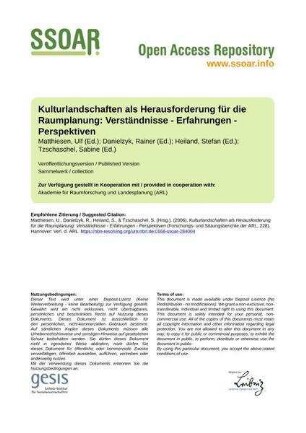 Kulturlandschaften als Herausforderung für die Raumplanung: Verständnisse - Erfahrungen - Perspektiven