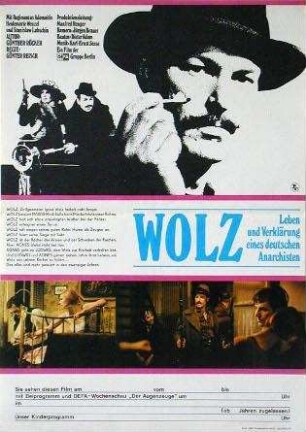 Wolz. Leben und Verklärung eines deutschen Anarchisten