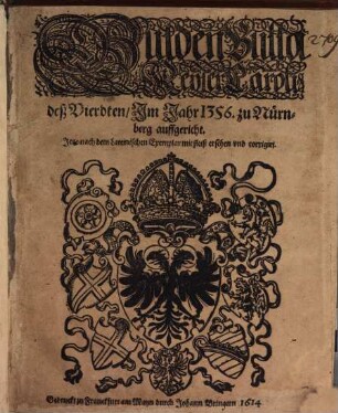 Gülden Bulla K. Caroli d. IV. ... 1356 zu Nürnberg auffgericht