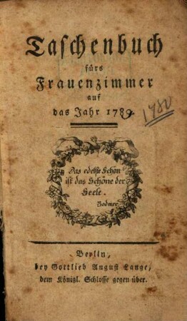 Taschenbuch fürs Frauenzimmer. 1. 1780
