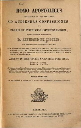 Homo apostolicus instructus in sua vocatione ad audiendas confessiones, sive praxis et instructio confessariorum, 2
