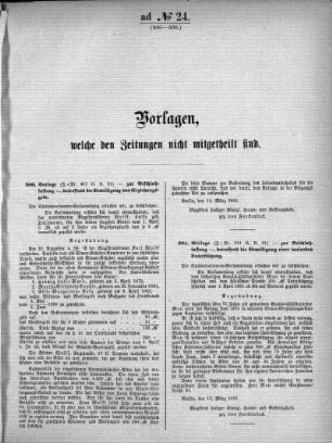 Anlage: ad No.24 (300-308.), Vorlagen, welche den Zeitungen nicht mitgeteilt sind