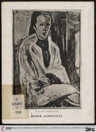 Heider-Schweinitz : Frankfurter Kunstkabinett Hanna Bekker vom Rath : Ausstellung vom 19. Juli bis 14. August 1949