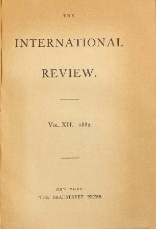 The international review. 12. 1882