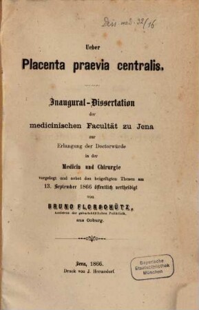 Ueber Placenta praevia centralis : Inaug. Diss.