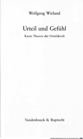 Urteil und Gefühl : Kants Theorie der Urteilskraft