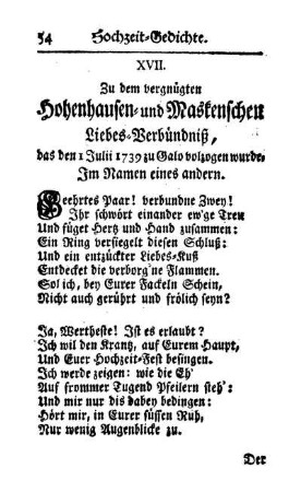 XVII. Zu dem vergnügten Hohenhausen- und Maskenschen Liebes-Verbündniß, das den 1 Julii 1739 zu Galo volzogen wurde. Im Namen eines andern.