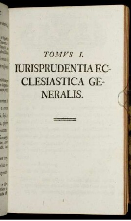 Tomus I. Iurisprudentia ecclesiastica generalis.