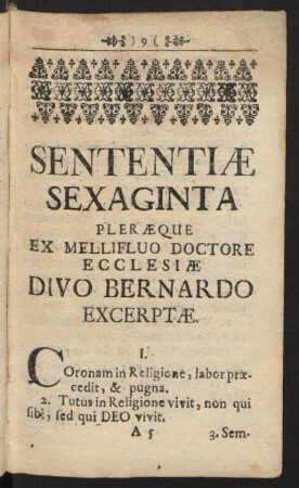 Sententiae Sexaginta Pleraeque Ex Melluifluo Doctore Ecclesiae Divo Bernardo Excerptae.