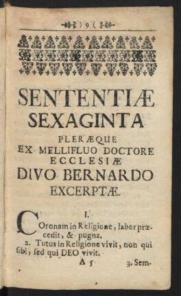 Sententiae Sexaginta Pleraeque Ex Melluifluo Doctore Ecclesiae Divo Bernardo Excerptae.