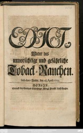 Edict, Wieder das unvorsichtige und gefährliche Toback-Rauchen : Sub dato Berlin, den 28. April 1723.