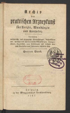 3.1787: Archiv der praktischen Arzneykunst für Ärzte, Wundärzte und Apotheker