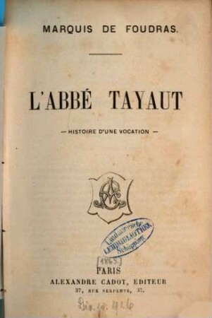 L'abbé Tayaut : Histoire d'une vocation