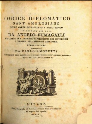 Codice diplomatico Sant'Ambrosiano : delle carte dell'ottavo e nono secolo ; illustrate con note