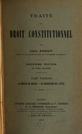 Traité de droit constitutionnel, 1. La règle de droit - le problème de l'état