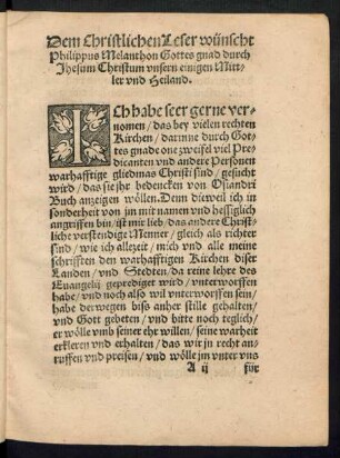 Dem Christlichen Leser wünscht Philippus Melanthon Gottes gnad durch Jhesum Christum unsern einigen Mittler und Heiland.