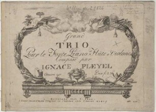 Grand TRIO Pour le Forte-Piano Flûte et Violoncell Composé par IGNACE PLEYEL Oeuvre 29.e