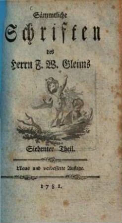 Sämmtliche Schriften des Herrn F. W. Gleims. 7