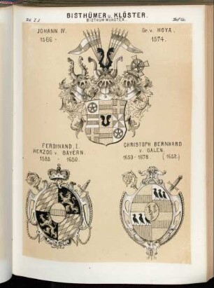 Taf. 156. Bisthum Münster. - Johann IV. Gr. v. Hoya. 1566 - 1574. - Ferdinand, I. Herzog v. Bayern. 1585 - 1650. - Christoph Bernhard v. Galen. 1650 - 1678. (1652)