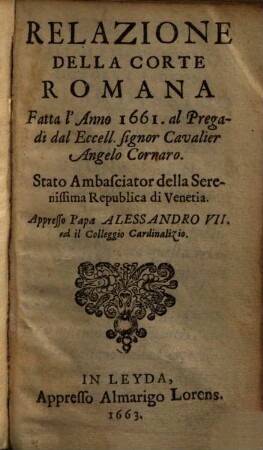 Relazione Della Corte Romana : Fatta l'Anno 1661. al Pregadi
