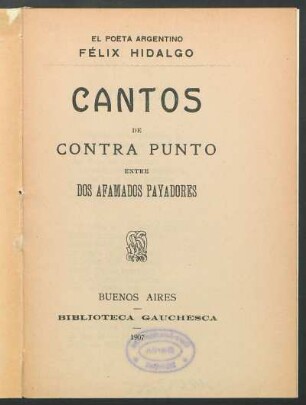 Cantos de contra punto entre dos afamados payadores