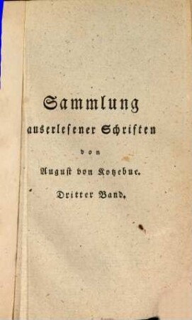 Sammlung auserlesener Schriften. 3. Kleine Erzählungen. - 1803. - 174 S. - 2 Ill.