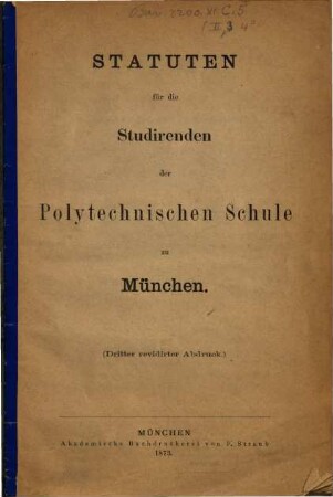 Statuten für die Studirenden der Polytechnischen Schule zu München