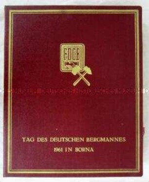 Fotodokumentation des FDGB zum Tag des Deutschen Bergmannes in Borna