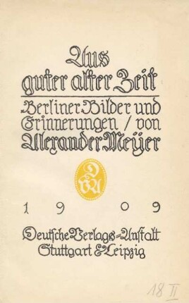 Aus guter alter Zeit : Berliner Bilder und Erinnerungen
