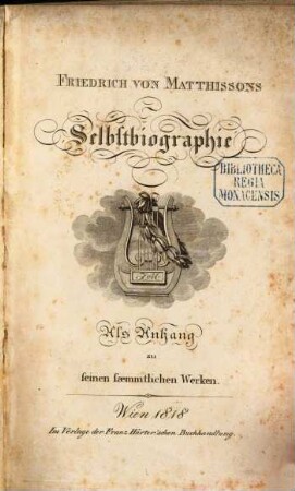 Friedrich von Matthissons Selbstbiographie : als Anhang zu seinen sæmmtlichen Werken