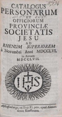 1757: Catalogus personarum et officiorum Provinciae Societatis Jesu ad Rhenum Superiorem