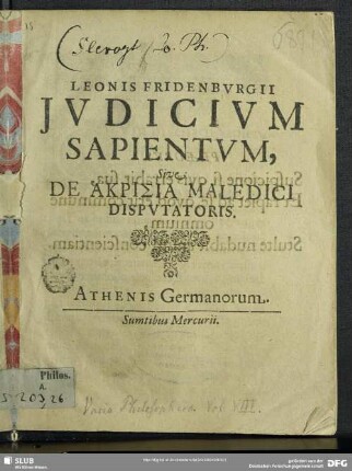 Leonis Fridenburgii Iudicium Sapientum, Sive De Akrisia Maledici Disputatoris