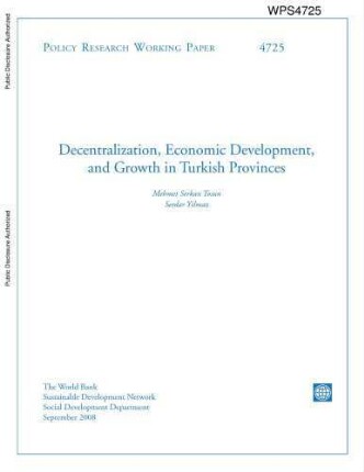 Decentralization, economic development and growth in Turkish provinces